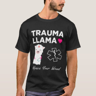 TRAUMA LLAMA Alpaca Ihr wunder I Funny Nurse Param T-Shirt