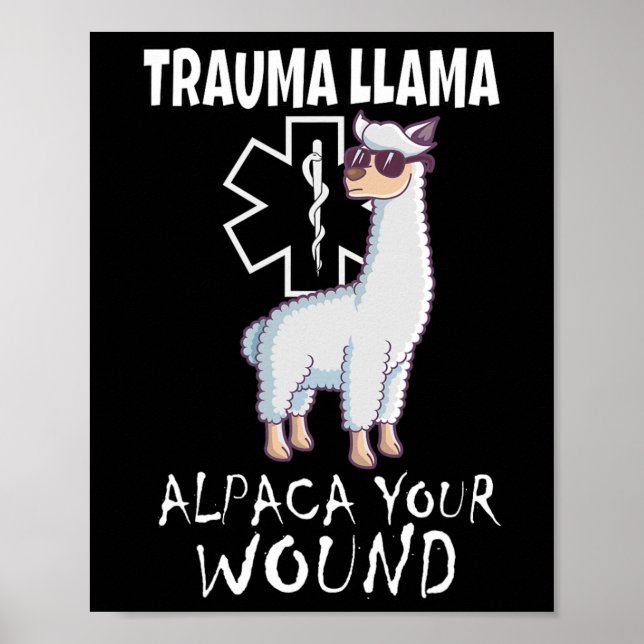 Trauma Llama Emt Design Medic Ems Alpaca Ihr Wunsc Poster (Vorne)