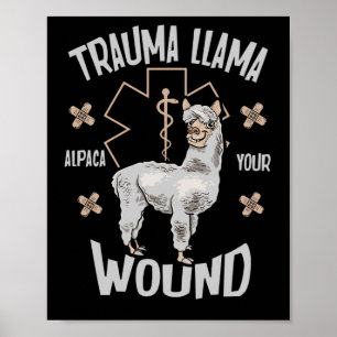 Trauma Llama EMT Design Medic EMS Alpaca Poster