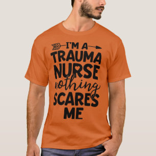 Trauma Nurse Shirt Nothing Scares Me ER Nurse Gesc