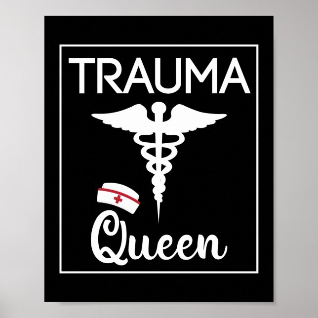 Trauma Nurse Trauma Queen Poster (Vorne)