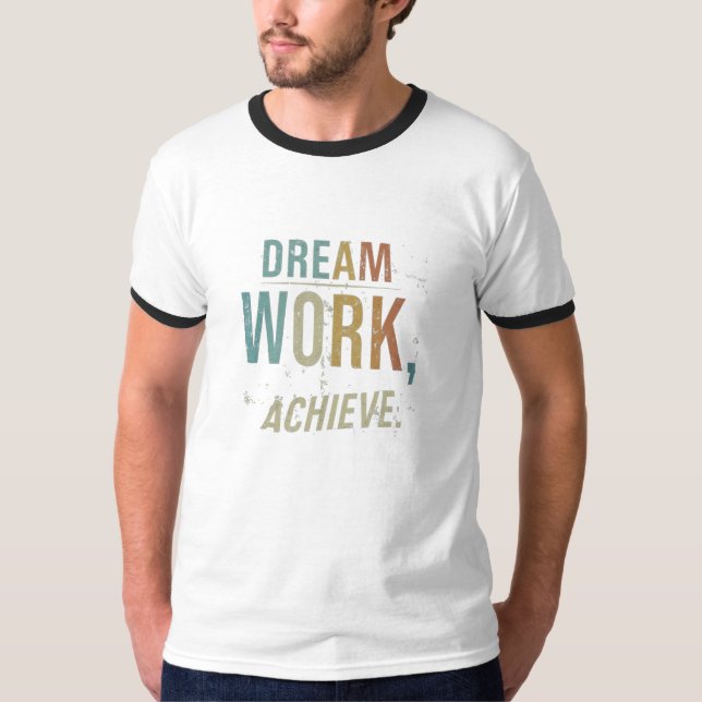 Traumarbeit erreichen T-Shirt (Vorderseite)