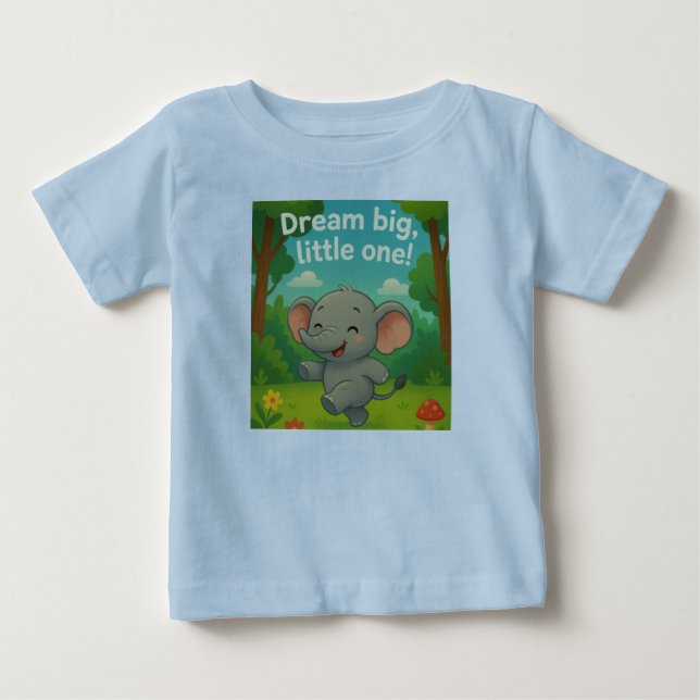 Träume Big Little One! Baby T-shirt (Vorderseite)