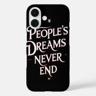 Träume der Menschen enden nie – Motivierendes Anim iPhone 16 Hülle