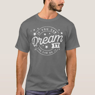 Träume es glückliche Zitate positives Zitat süße L T-Shirt