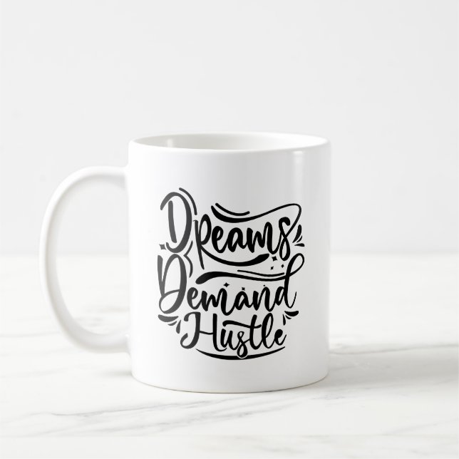 Träume fordern Husteltypografie-Tasse Kaffeetasse (Links)
