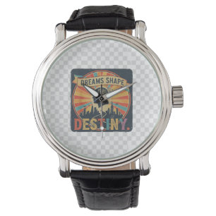 Träume formen das Schicksal – Motivations-Vision-T Armbanduhr