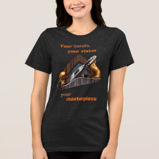 Träume gestalten, Extravagante Holzbearbeitung ges Tri-Blend Shirt