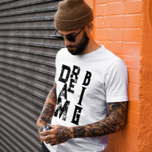 Träume groß Inspirierender Zitat Grunge Urban Stre T-Shirt