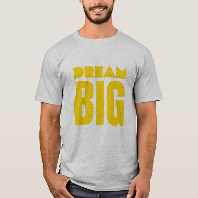 Träume groß T-Shirt (Vorderseite)