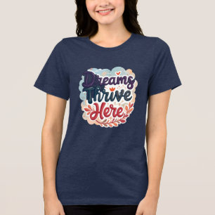 Träume hier gedeihen - Abstrakt lebendig und aufre Tri-Blend Shirt
