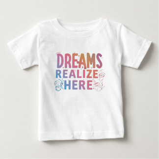 Träume hier verwirklichen baby t-shirt