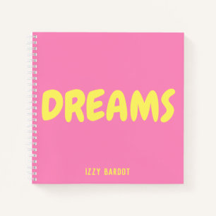 Träume Hot Pink und Gelbes Notizbuch mit Namen