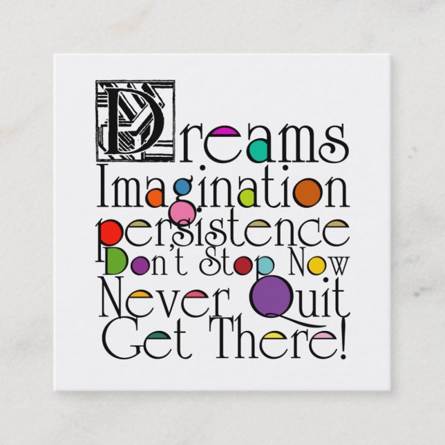 Träume Inspirationsstipografisches Design Quadratische Visitenkarte (Vorderseite)