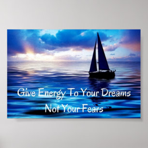 Träume Motivierend Zitat Sailboat Ozean Poster