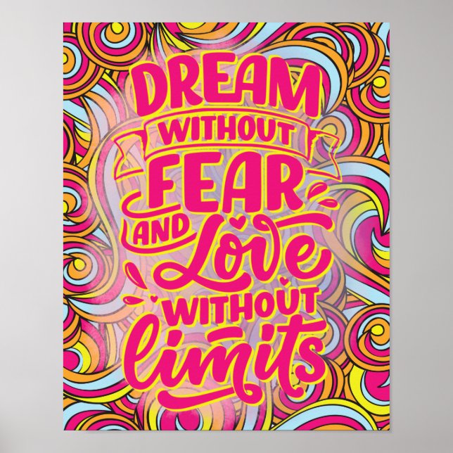 Träume ohne Angst und Liebe ohne Grenzen! Poster (Vorne)