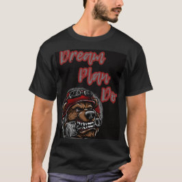 Träume. Plan. Empfohlen. - Freisetzung der Bestie  T-Shirt