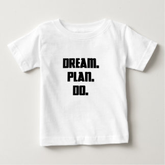 Träume. Plan. Empfohlen. - MOTIVIEREND MINIMALISTI Baby T-shirt