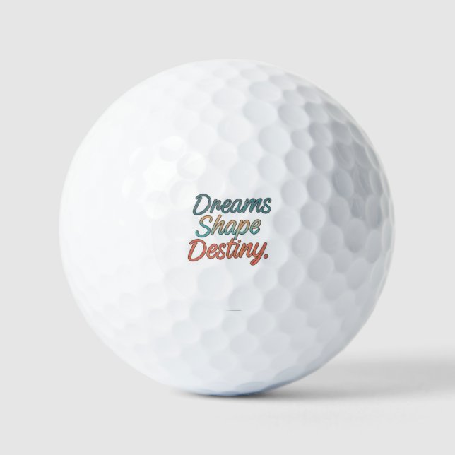 Träume prägen das Schicksal Golfball (Vorderseite)