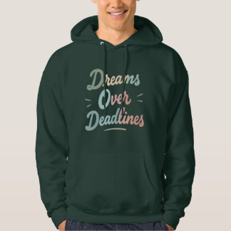 Träume über Fristen – Mehr manifestieren, Weniger Hoodie