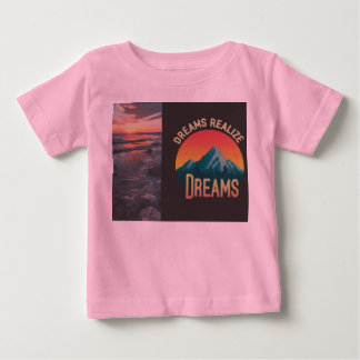 Träume verwirklichen Träume Baby T-shirt