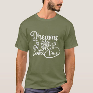 Träume wahr Inspiration Typografie T - Shirt