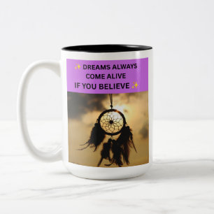 ✨ TRÄUME WERDEN IMMER LEBEN, WENN DU GLAUBST ✨ ZWEIFARBIGE TASSE