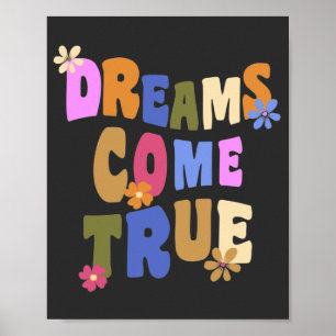 Träume werden wahr Retro-Blumen Hippie Groovy Poster