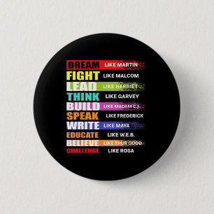 Träume wie Martin Lead wie Harriet Black History Button