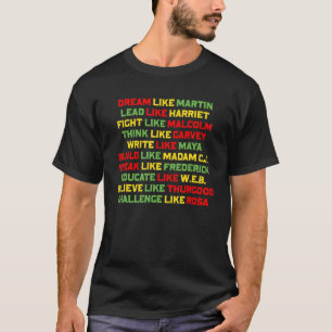Träume wie Martin Lead wie Harriet Black History T-Shirt