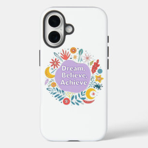 Träumen, glauben, erreichen iPhone 16 hülle