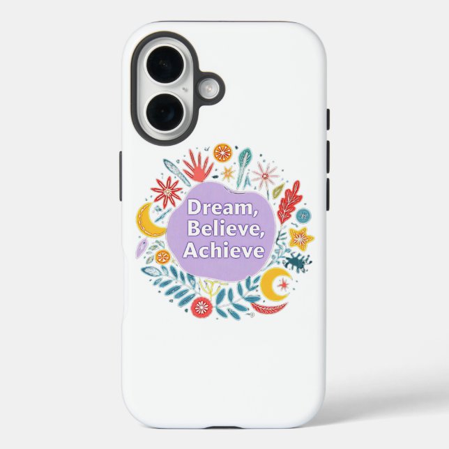 Träumen, glauben, erreichen iPhone 16 hülle (Rückseite)
