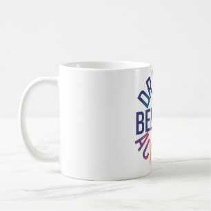 Träumen, glauben, Inspiration erreichen Kaffeetasse