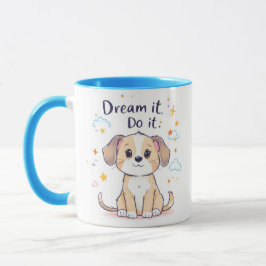 Träumen Sie es, tun Sie es Hund Tasse - Motivieren