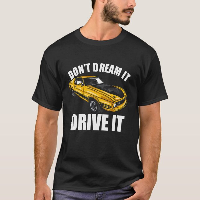Träumen Sie nicht, dass es einen lustigen Typ für  T-Shirt (Vorderseite)