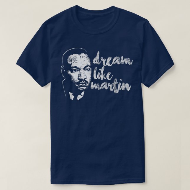Träumen wie Martin Stolz Coole Schwarze Geschichte T-Shirt (Design vorne)