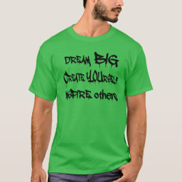 Traumgroße schaffen sich inspirieren schwarze T-Shirt