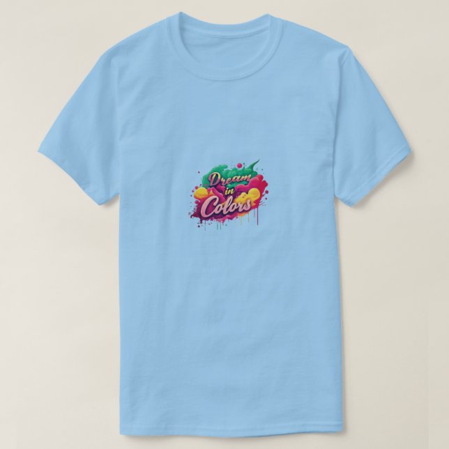 Traumhaft im T - Shirt Colors (Design vorne)