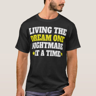 Traumleben, einen Albtraum nach dem anderen T-Shir T-Shirt