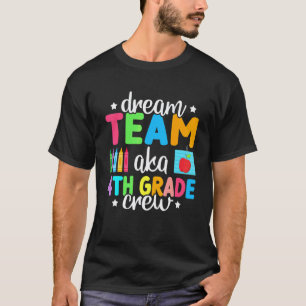 Traumteam Aka 4. Klasse Crew Lehrer Kinder 4. Klas T-Shirt