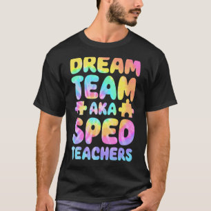 Traumteam AKA SPED-Lehrer Sonderpädagogik-Truppe T-Shirt