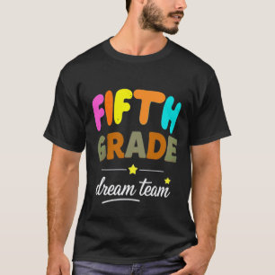 Traumteam der 5. Klasse Erster Tag der fünften Kla T-Shirt