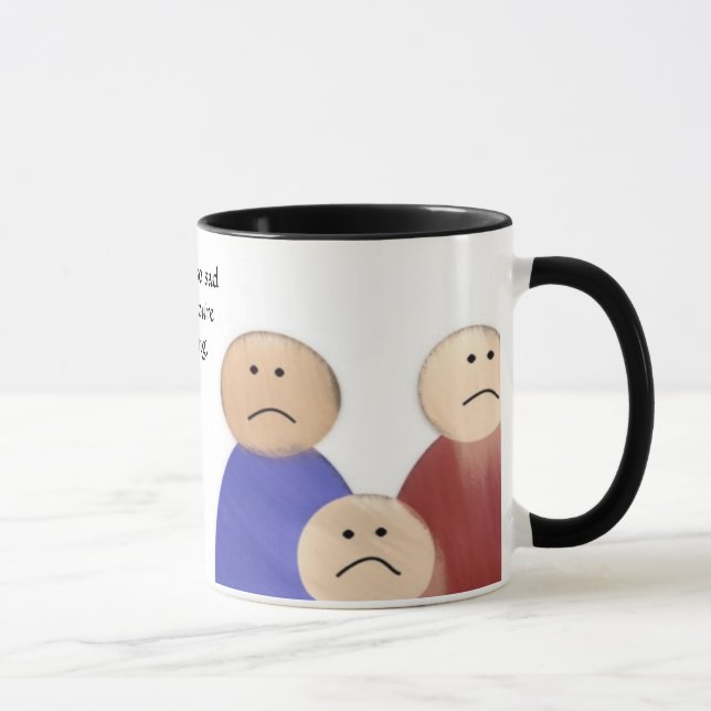 Traurig, dass du Tasse Verlasst (Rechts)