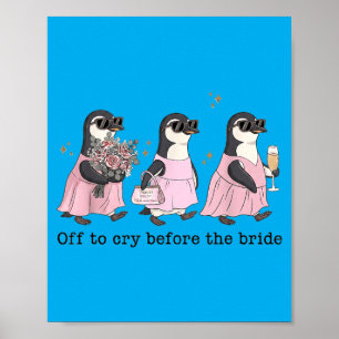 Traurig sein vor der Braut Lustige Hochzeit Pingui Poster