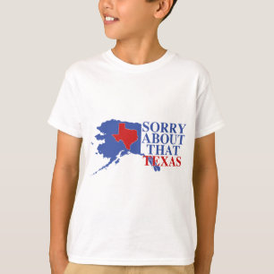 Traurig über diesen Texas- - Alaska-Stolz T-Shirt
