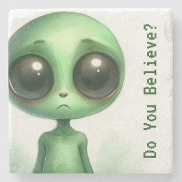 Traurige Alien - Glaubst du? Steinuntersetzer