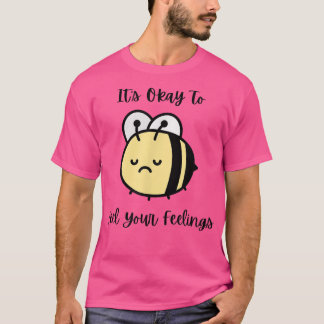 Traurige geistige Gesundheit der Bienen Niedlich, T-Shirt