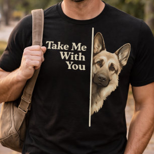 Traurige Welpenaugen Nimm Mich Mit Deutsche Schäfe T-Shirt