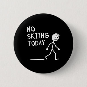Trauriger Stockmann Kein Skifahren heute am Vatert Button