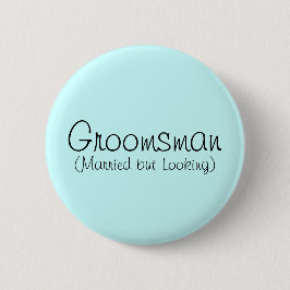 Trauzeuge (Verheiratet, aber aussehen) Button